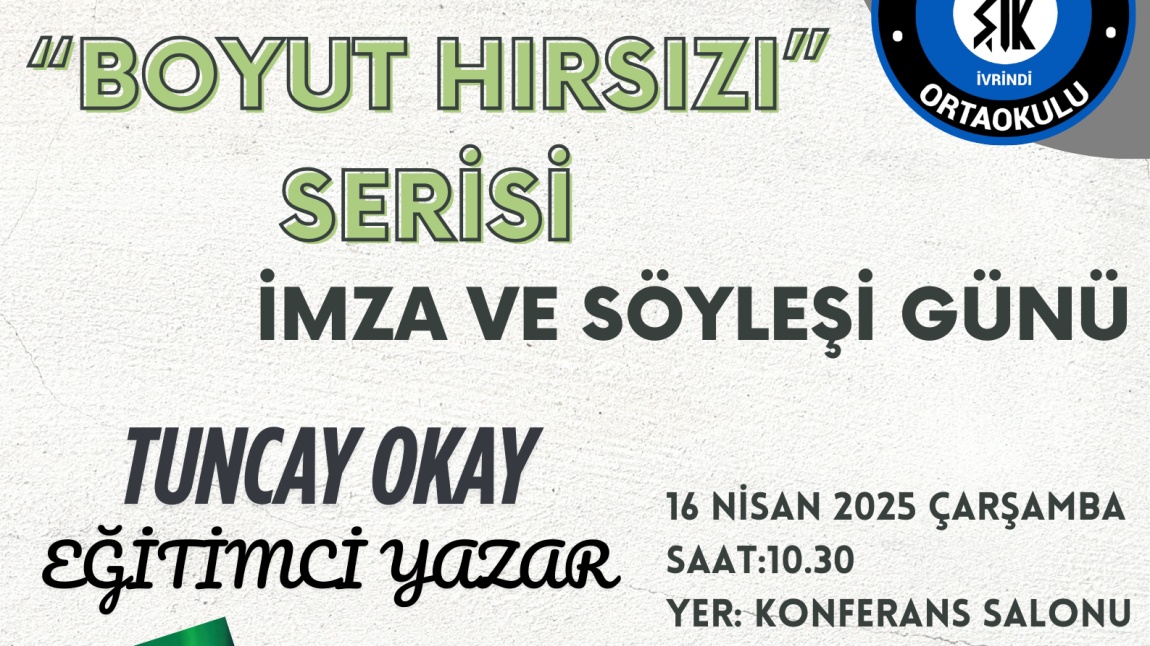 EĞİTİMCİ-YAZAR-ŞAİR SAYIN TUNCAY OKAY OKULUMUZA GELİYOR